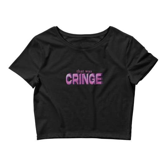 That was cringe Crop T Shirt