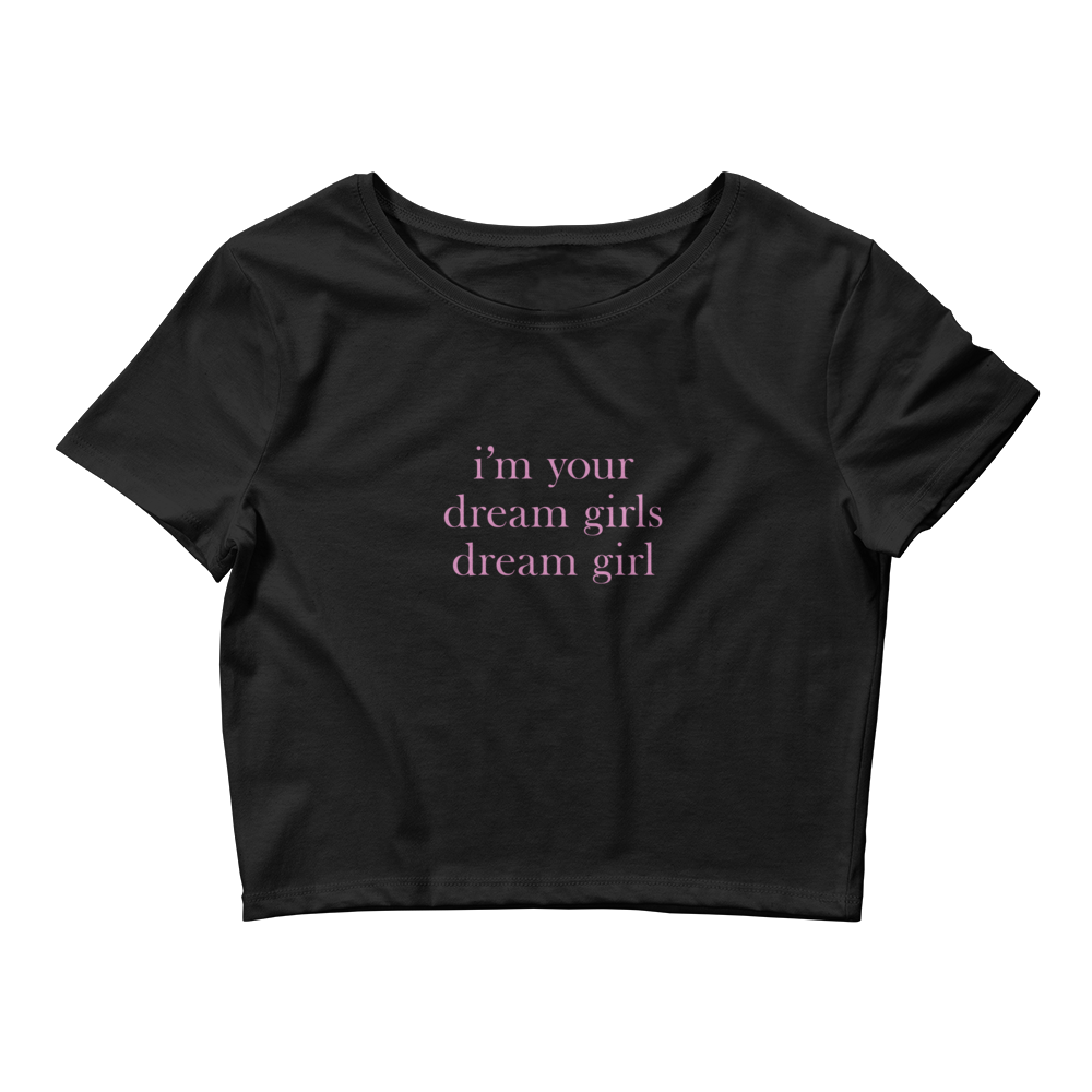 Dream Girls Dream Girl Crop T-Shirt