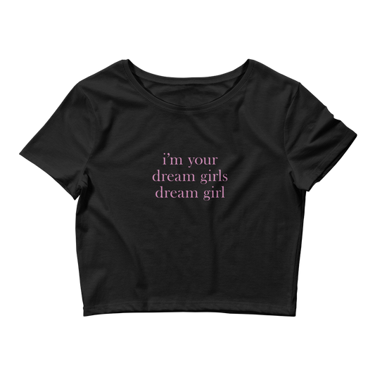 Dream Girls Dream Girl Crop T-Shirt