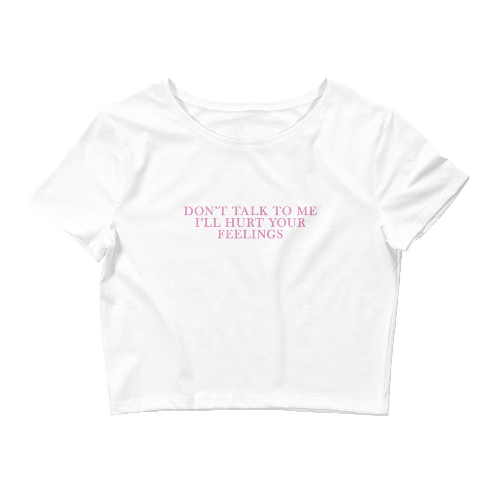 Don't Talk to Me Crop T-Shirt