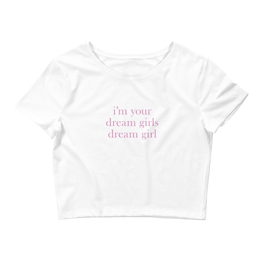 Dream Girls Dream Girl Crop T-Shirt